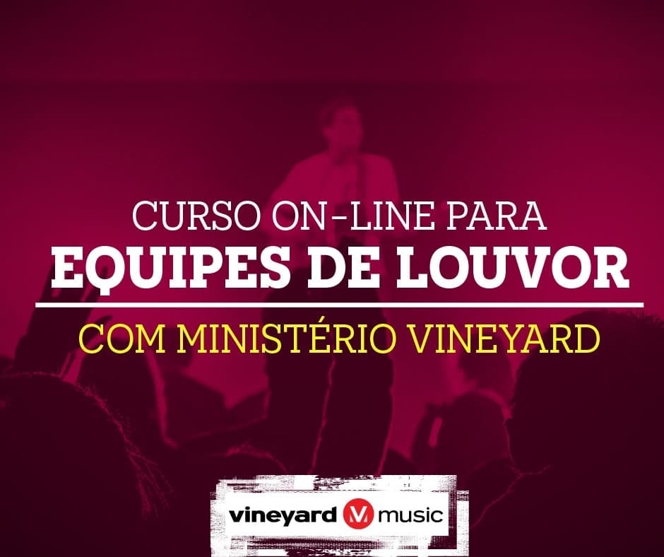 Curso Liderando Equipes de Louvor Vineyard